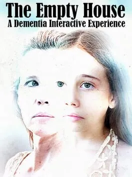  The Empty House: A Dementia Interactive Experience  cover
