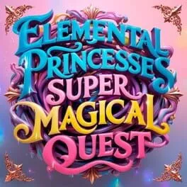  Elemental Princesses: Super Magical Quest  cover
