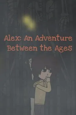  Alex: An Adventure Between the Ages  cover