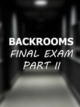  Backrooms: Final Exam Part II  cover