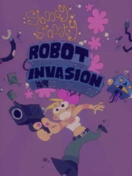  Shooty Shooty Robot Invasion  cover