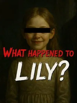  What Happened to Lily?  cover