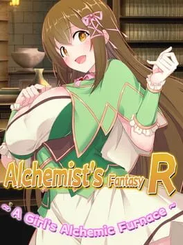  Alchemist's Fantasy R: A Girl's Alchemic Furnace  cover