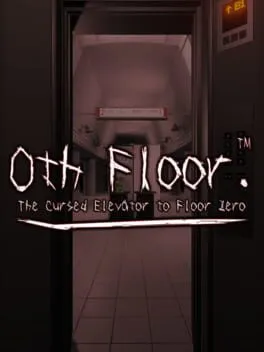  0階です。 - The cursed Elevator to Floor Zero -  cover