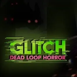  Glitch: Dead Loop Horror  cover