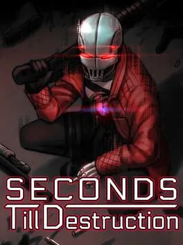  Seconds Till Destruction  cover