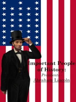  Important People of History: Presidents - Abraham Lincoln  cover
