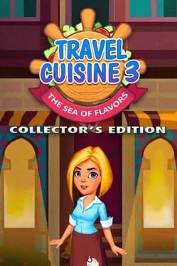  Travel Cuisine 3: The Sea of Flavours Collector's Edition  cover