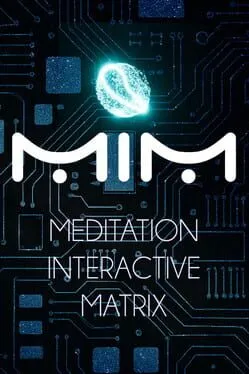  MiM: Meditation Interactive Matrix  cover