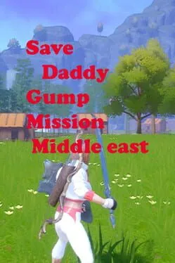  Save Daddy Gump Mission Middle East  cover