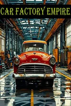  Car Factory Empire  cover