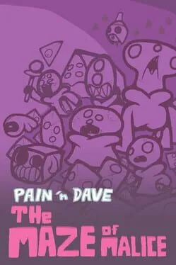  Pain 'n Dave: The Maze of Malice  cover