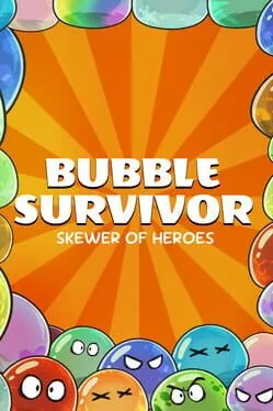  Skewer of Heroes: Bubble Survivors  cover