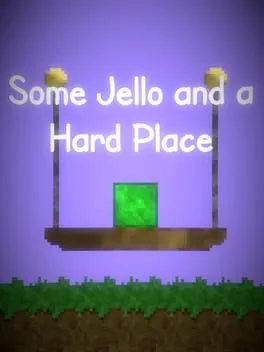  Some Jello and a Hard Place  cover