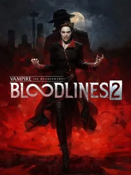  Vampire: The Masquerade - Bloodlines 2  cover