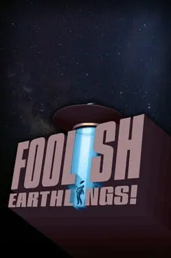  Foolish Earthlings!  cover
