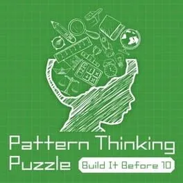  Pattern Thinking Puzzle Build It Before 10  cover