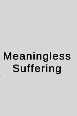  Meaningless Suffering  cover