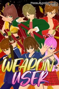  Pixel Game Maker Series: Weapon User  cover