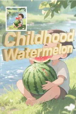  Childhood Watermelon  cover