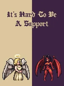  It's Hard To Be A Support  cover