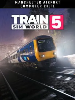  Train Sim World 5: Manchester Airport Commuter: Manchester - Alderley Edge  cover