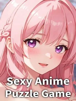  Sexy Anime Puzzle Game: A Hentai Girl Puzzle Adventure  cover