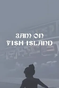  3AM on Fish Island  cover