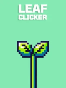  Leaf Clicker: Grow Your Green Thumb!  cover