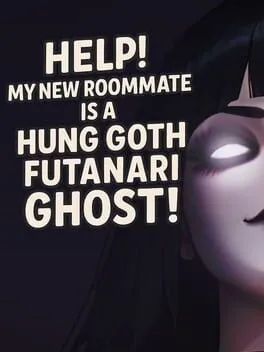  Help! My New Roommate Is a Hung Goth Futanari Ghost!  cover