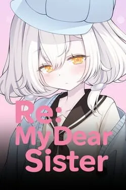  Re: My Dear Sister  cover