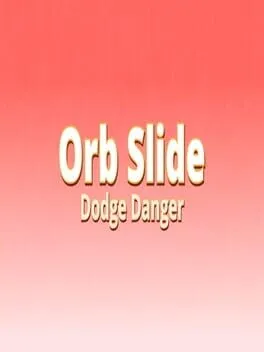  Orb Slide Dodge Danger  cover
