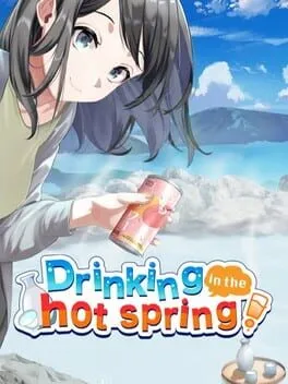  Drinking in the Hot Spring!  cover