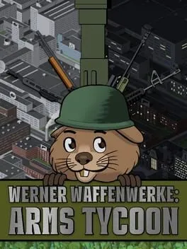  Werner Waffenwerke: Arms Tycoon  cover