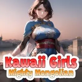  Kawaii Girls: Mighty Mongolian  cover