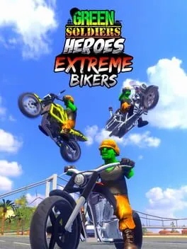  Green Soldiers Heroes: Extreme Bikers  cover