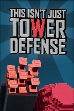  This Isn't Just Tower Defense  cover