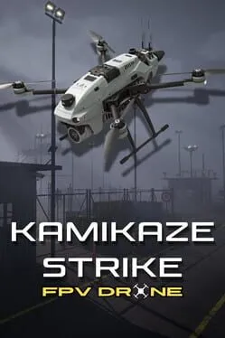  Kamikaze Strike: FPV Drone  cover
