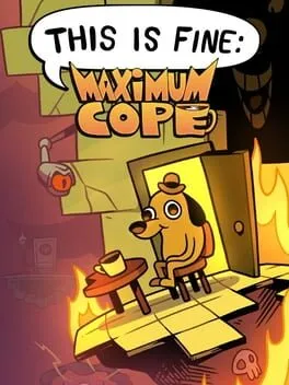  This is Fine: Maximum Cope  cover
