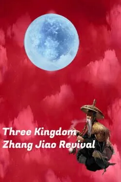 Three Kingdom: Zhang Jiao Revival  cover