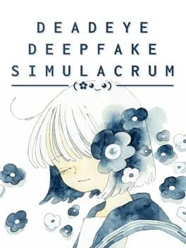  Deadeye Deepfake Simulacrum  cover