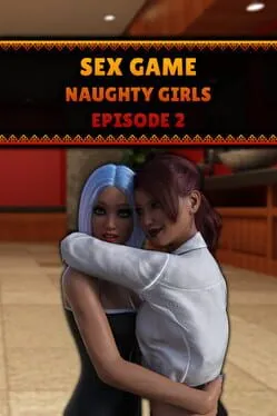  Sex Game: Naughty Girls - Episode 2  cover