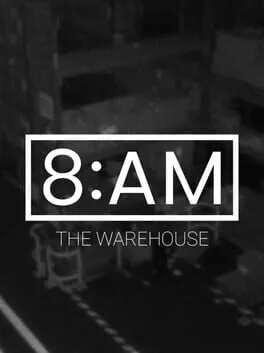  8AM: The Warehouse  cover