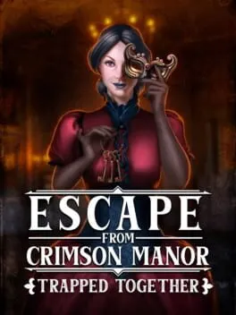  Escape From Crimson Manor: Trapped Together  cover