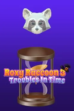  Roxy Raccoon 3: Troubles in Time  cover