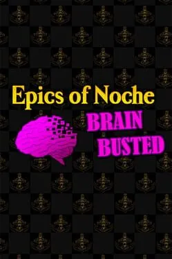  Epics of Noche, Brain Busted  cover