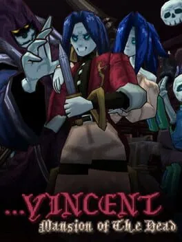  ...Vincent: Mansion of The Dead  cover