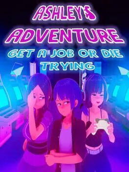 Ashley's Adventure: Get a Job or Die Trying  cover