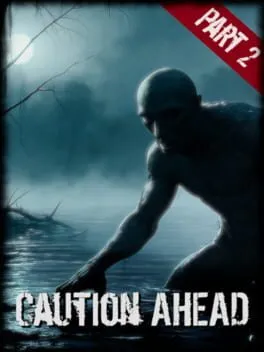  Caution Ahead: Part 2  cover