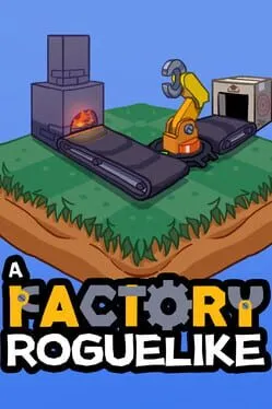  A Factory Roguelike  cover